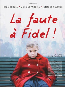 La faute a Fidel! (2006)