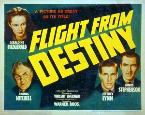 Flight from Destiny 1941
