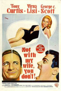 Not with My Wife, You Don't! (1966)