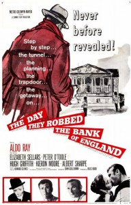 The Day They Robbed the Bank of England (John Guillermin, 1960)