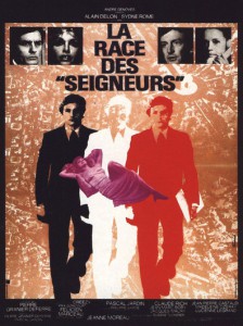 La race des seigneurs (Pierre Granier-Deferre, 1974)