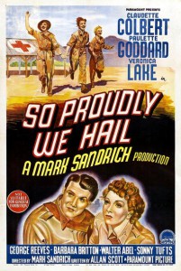 So Proudly We Hail! (Mark Sandrich, 1943)