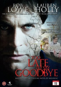 Too Late to Say Goodbye (2009)