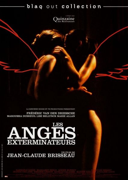 Les Anges Exterminateurs The Exterminating Angels 2006 Jean Claude