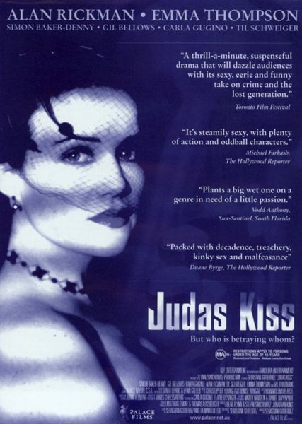 Judas Kiss 1998 Sebastian Gutierrez Alan Rickman Emma Thompson Carla Gugino Crime Drama