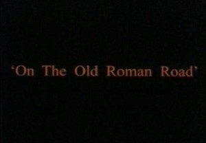 On the Old Roman Road (2003)