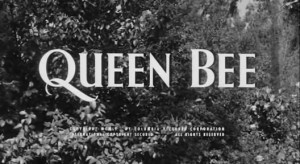Queen Bee (1955) 1
