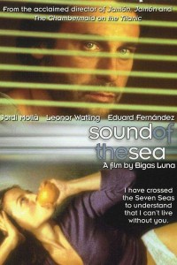 Son de mar AKA Sound of the Sea (2001)