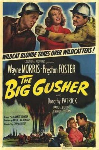 The Big Gusher (1951)