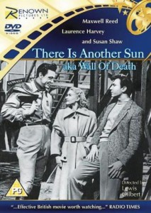 There Is Another Sun aka Wall of Death (1951)