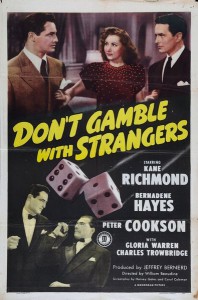 Dont Gamble with Strangers (1946)