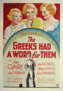 The Greeks Had a Word for Them (1932)