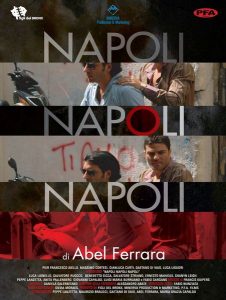 Napoli, Napoli, Napoli (2009) Abel Ferrara