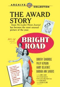Bright Road (1953) Gerald Mayer, Dorothy Dandridge, Philip Hepburn, Harry Belafonte