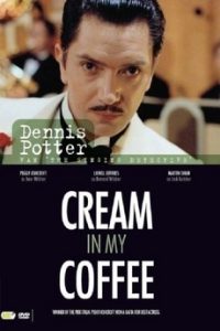 Cream in My Coffee (1980) Gavin Millar, Peggy Ashcroft, Lionel Jeffries, Shelagh McLeod