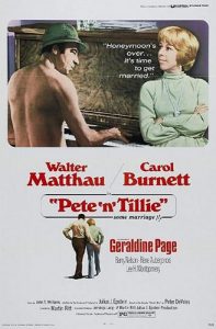 Pete 'n' Tillie (1972) Martin Ritt, Walter Matthau, Carol Burnett, Geraldine Page