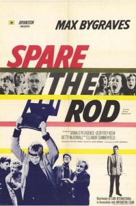 Spare the Rod (1961) Leslie Norman, Max Bygraves, Donald Pleasence, Geoffrey Keen