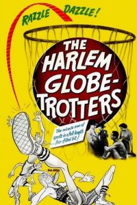 The Harlem Globetrotters (1951) Phil Brown, Will Jason, Thomas Gomez, Dorothy Dandridge