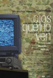 What the Eye Doesn't See (2003) Ojos que no ven