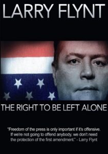 Larry Flynt: The Right to Be Left Alone (2007)