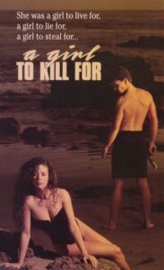 A Girl to Kill For (1990) Richard Oliver