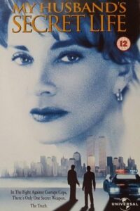 My Husband's Secret Life (1998) Graeme Clifford