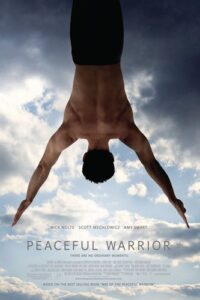 Peaceful Warrior (2006) Victor Salva