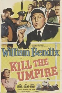 Kill the Umpire (1950) Lloyd Bacon