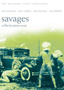 Savages (1972) James Ivory