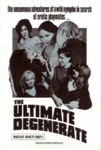 The Ultimate Degenerate (1969) Michael Findlay
