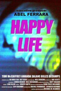 Happy Life (2011) Michael M. Bilandic
