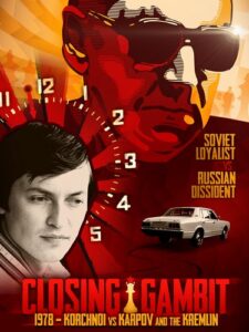 Closing Gambit: Korchnoi vs Karpov & The Kremlin (2018)